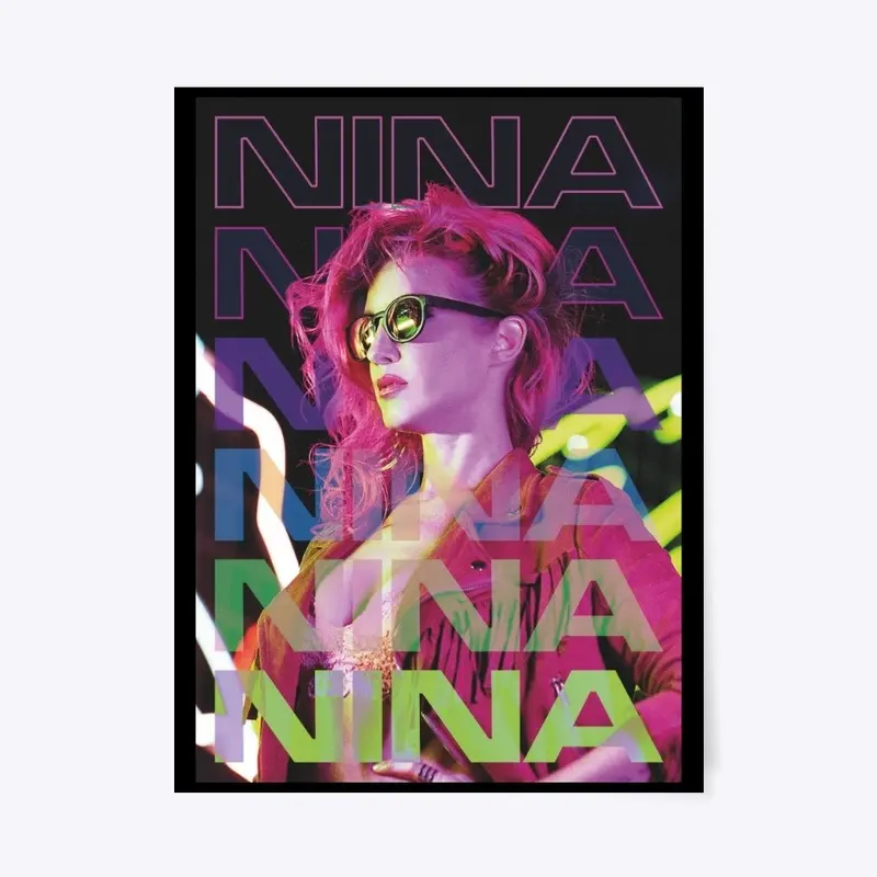 NINA Poster! (NEON)